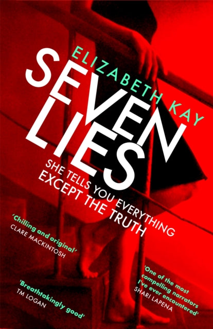 Seven Lies : Discover the addictive, sensational thriller (ISBN: 9780751578102)