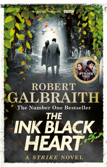 The Ink Black Heart : The Number One international bestseller (Strike 6) (ISBN: 9780751584196)