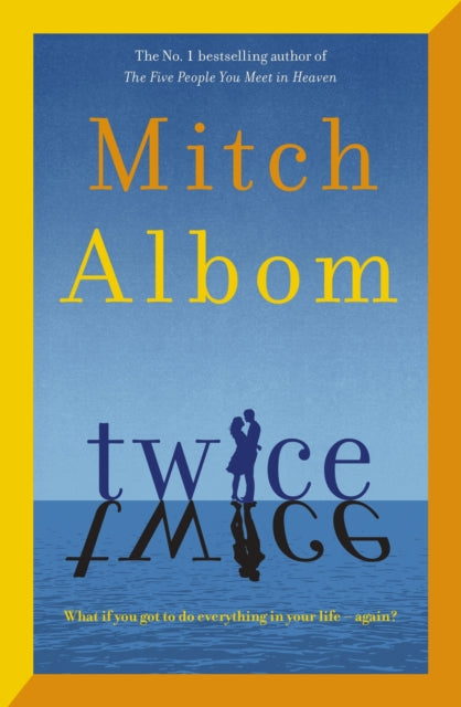 Twice : A beautiful and heart-breaking love story from one of the world's greatest and bestselling storytellers (ISBN: 9780751584615)