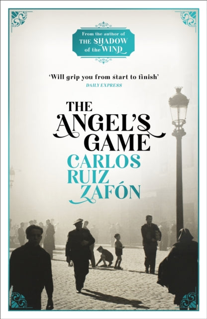 The Angel's Game : The Cemetery of Forgotten Books 2 (ISBN: 9780753826492)
