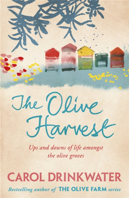 The Olive Harvest : A Memoir of Love, Old Trees, and Olive Oil (ISBN: 9780753829363)