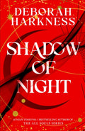 Shadow of Night : The second unputdownable book in the spellbinding All Souls series (ISBN: 9780755384754)