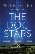 The Dog Stars: The hope-filled story of a world changed by global catastrophe (ISBN: 9780755392629)