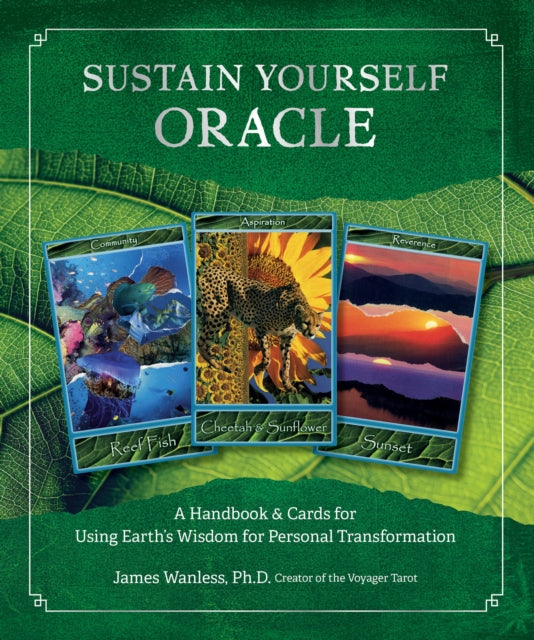 Sustain Yourself Oracle : A Handbook and Cards for Using Earth’s Wisdom for Personal Transformation (ISBN: 9780760381724)