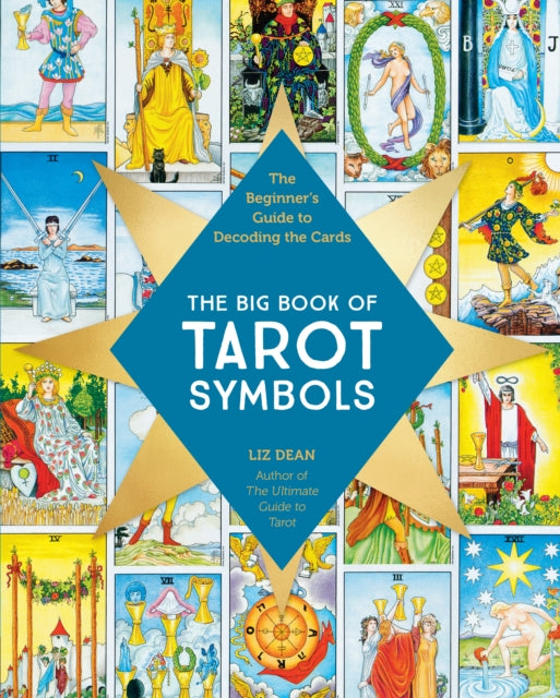 The Big Book of Tarot Symbols : The Beginner’s Guide to Decoding the Cards (ISBN: 9780760397077)