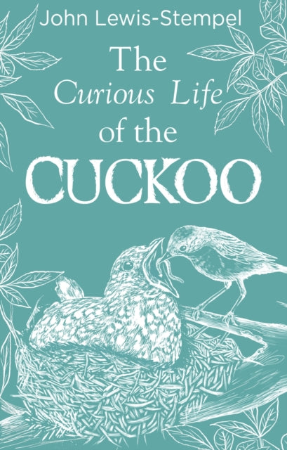 The Curious Life of the Cuckoo (ISBN: 9780857526410)