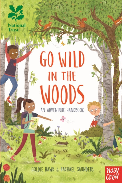 National Trust: Go Wild in the Woods : Woodlands Book of the Year Award 2018 (ISBN: 9780857639172)