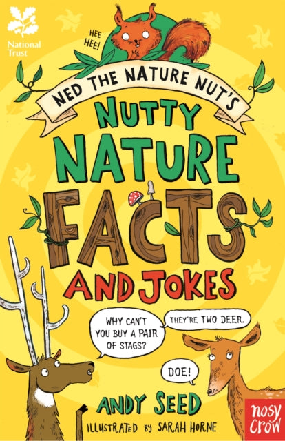 National Trust: Ned the Nature Nut's Nutty Nature Facts and Jokes (ISBN: 9780857639257)