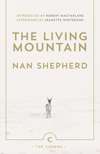 The Living Mountain : A Celebration of the Cairngorm Mountains of Scotland (ISBN: 9780857861832)