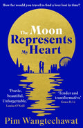 The Moon Represents My Heart (ISBN: 9780861544660)