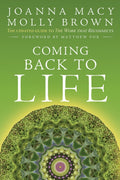 Coming Back to Life : The Updated Guide to the Work That Reconnects (ISBN: 9780865717756)