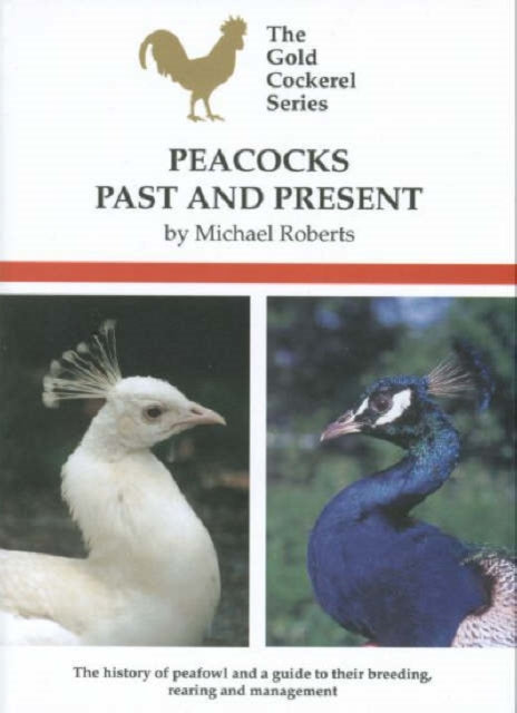 Peacocks: Past and Present (ISBN: 9780947870416)