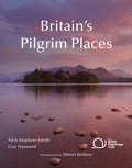 Britain's Pilgrim Places : The first complete guide to every spiritual treasure (ISBN: 9780954476786)