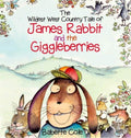 The Wild West Country Tale of James Rabbit and the Giggleberries (ISBN: 9780957256057)