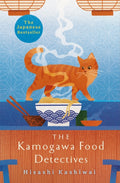 The Kamogawa Food Detectives : The Heartwarming Japanese Bestseller (ISBN: 9781035009596)