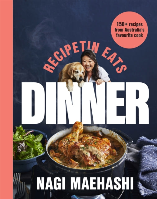 RecipeTin Eats: Dinner : 150 Recipes from Australia's Favourite Cook (ISBN: 9781035020973)