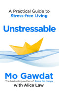 Unstressable : A Practical Guide to Stress-Free Living (ISBN: 9781035022724)
