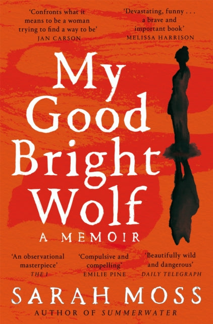 My Good Bright Wolf : A Memoir (ISBN: 9781035035823)