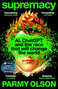 Supremacy : AI, ChatGPT and the race that will change the world (ISBN: 9781035038244)