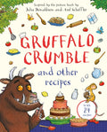 Gruffalo Crumble and Other Recipes : The Gruffalo Cookbook (ISBN: 9781035050239)