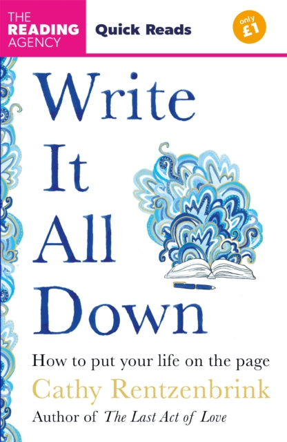 Write It All Down : How to Put Your Life on the Page (Quick Reads 2025) (ISBN: 9781035075706)