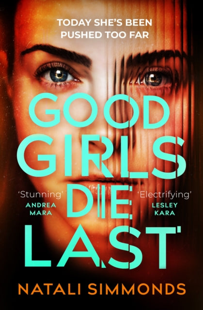 Good Girls Die Last : an 'Impossible to put down' thriller (ISBN: 9781035400140)