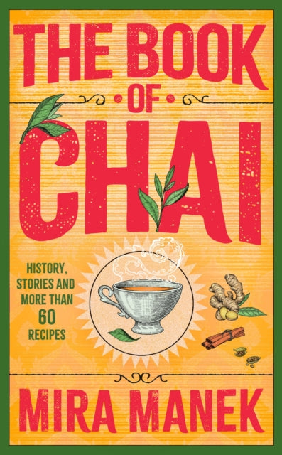 The Book of Chai : History, stories and more than 60 recipes (ISBN: 9781035402236)