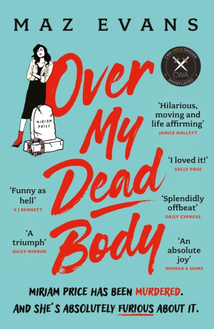 Over My Dead Body : 'I couldn't put this fabulous, first class, five star read down.' JANICE HALLETT (ISBN: 9781035402342)