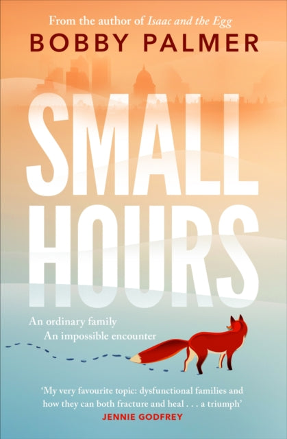 Small Hours : the spellbinding new novel from the author of ISAAC AND THE EGG (ISBN: 9781035402687)