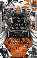 House of Open Wounds : Shortlisted for the Hugo Award for Best Series 2025 (ISBN: 9781035901364)