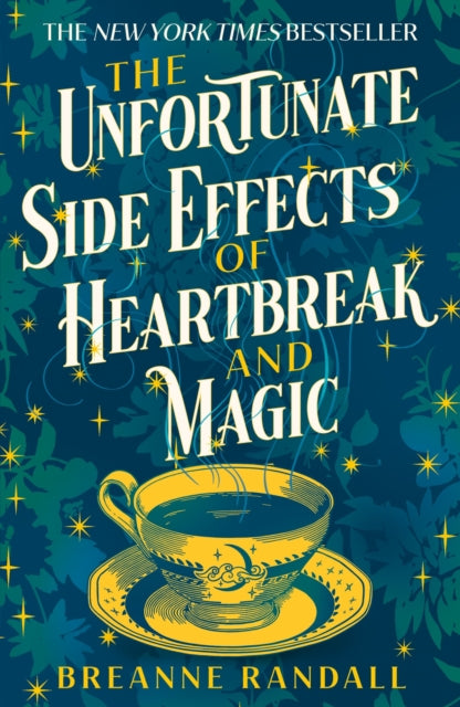 The Unfortunate Side Effects of Heartbreak and Magic : TikTok made me buy it! A magical, spellbinding romance for autumn 2025 (ISBN: 9781035904884)