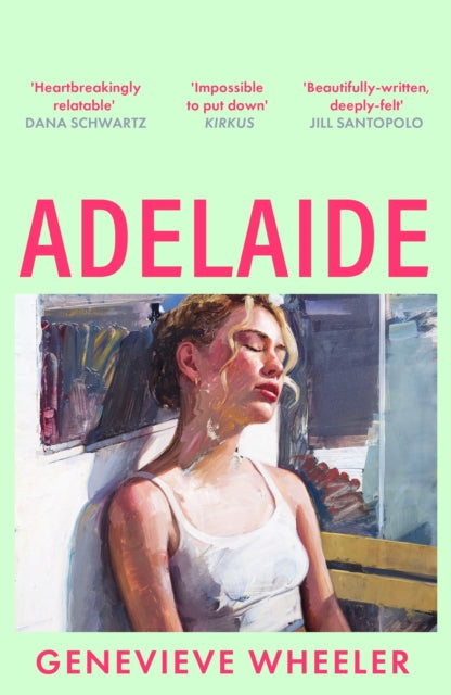 Adelaide : A heartbreakingly relatable debut novel about young love perfect for fans of Normal People (ISBN: 9781035912742)