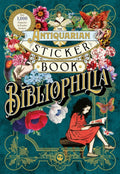 The Antiquarian Sticker Book: Bibliophilia (ISBN: 9781250792556)