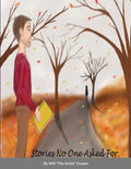 Stories No One Asked For! (Second Edition) (ISBN: 9781312995277)