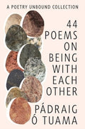 44 Poems on Being with Each Other - A Poetry Unbound Collection (ISBN: 9781324086161)