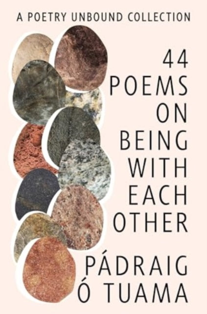 44 Poems on Being with Each Other - A Poetry Unbound Collection (ISBN: 9781324086161)