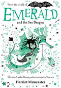 Emerald and the Sea Dragon : Mermaids and magic from the bestselling creator of Isadora Moon! (ISBN: 9781382073004)