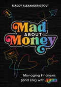 Mad About Money : Managing finances (and life) with ADHD (ISBN: 9781394299720)