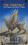 The Mermelf : A Fable for Our Times (ISBN: 9781398469372)