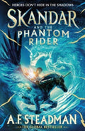 Skandar and the Phantom Rider : the spectacular sequel to Skandar and the Unicorn Thief, the biggest fantasy adventure since Harry Potter Volume 2 (ISBN: 9781398502925)