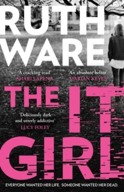 The It Girl : The deliciously dark thriller from the global bestseller (ISBN: 9781398508385)
