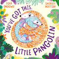 You've Got This, Little Pangolin (ISBN: 9781398509504)