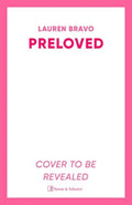Preloved : A sparklingly witty and relatable debut novel (ISBN: 9781398510654)