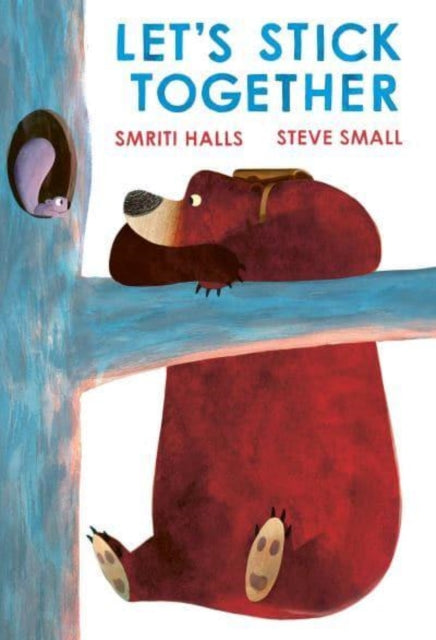 Let's Stick Together : An I'm Sticking With You Story (ISBN: 9781398511095)