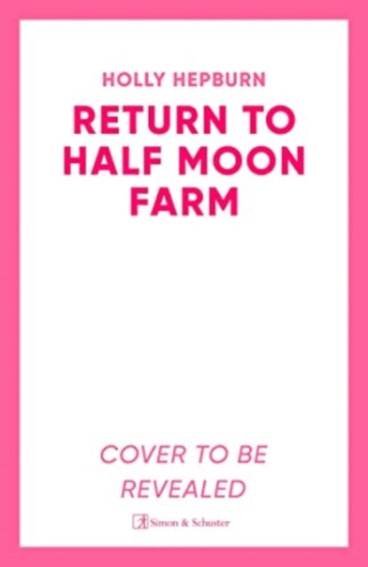 Return to Half Moon Farm (ISBN: 9781398511989)