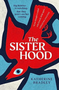 The Sisterhood : Big Brother is watching. But they won't see her coming. (ISBN: 9781398514287)