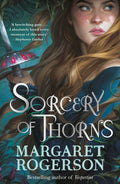 Sorcery of Thorns : Heart-racing fantasy from the New York Times bestselling author of An Enchantment of Ravens (ISBN: 9781398518131)