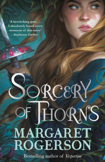 Sorcery of Thorns : Heart-racing fantasy from the New York Times bestselling author of An Enchantment of Ravens (ISBN: 9781398518131)