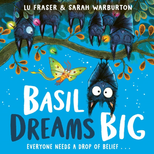 Basil Dreams Big : perfect for encouraging resilience & self-belief! (ISBN: 9781398525832)