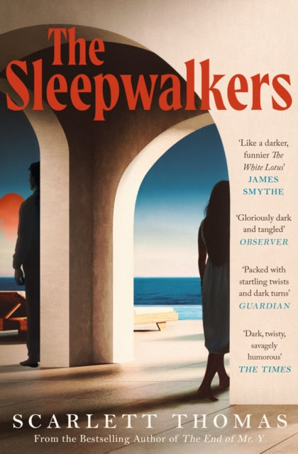 The Sleepwalkers : THE MIND-BENDING BEACH THRILLER THAT WILL KEEP YOU UP ALL NIGHT (ISBN: 9781398528420)